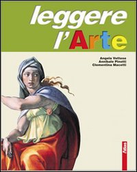 Leggere_L`arte_Volume_Unico_Con_Espansione_Online_-Vettese_Angela_Pinotti_Annibal